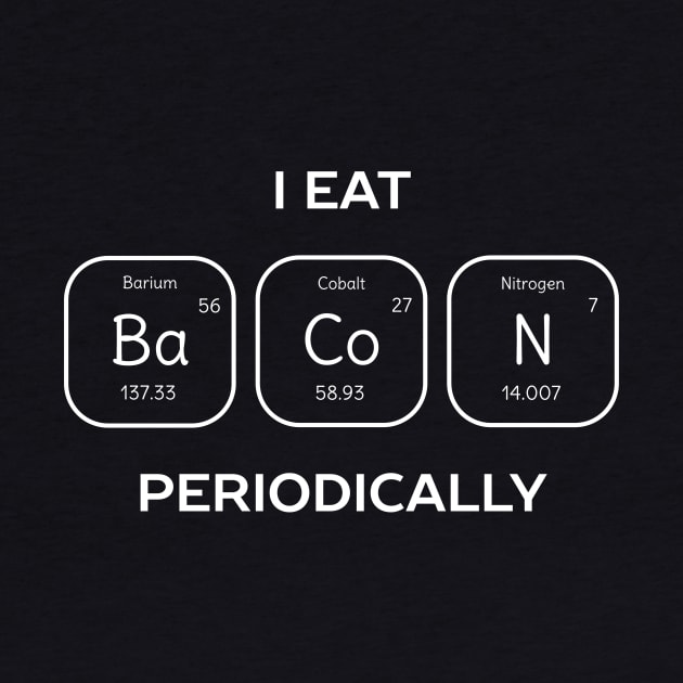 Bacon Science T-Shirt by happinessinatee